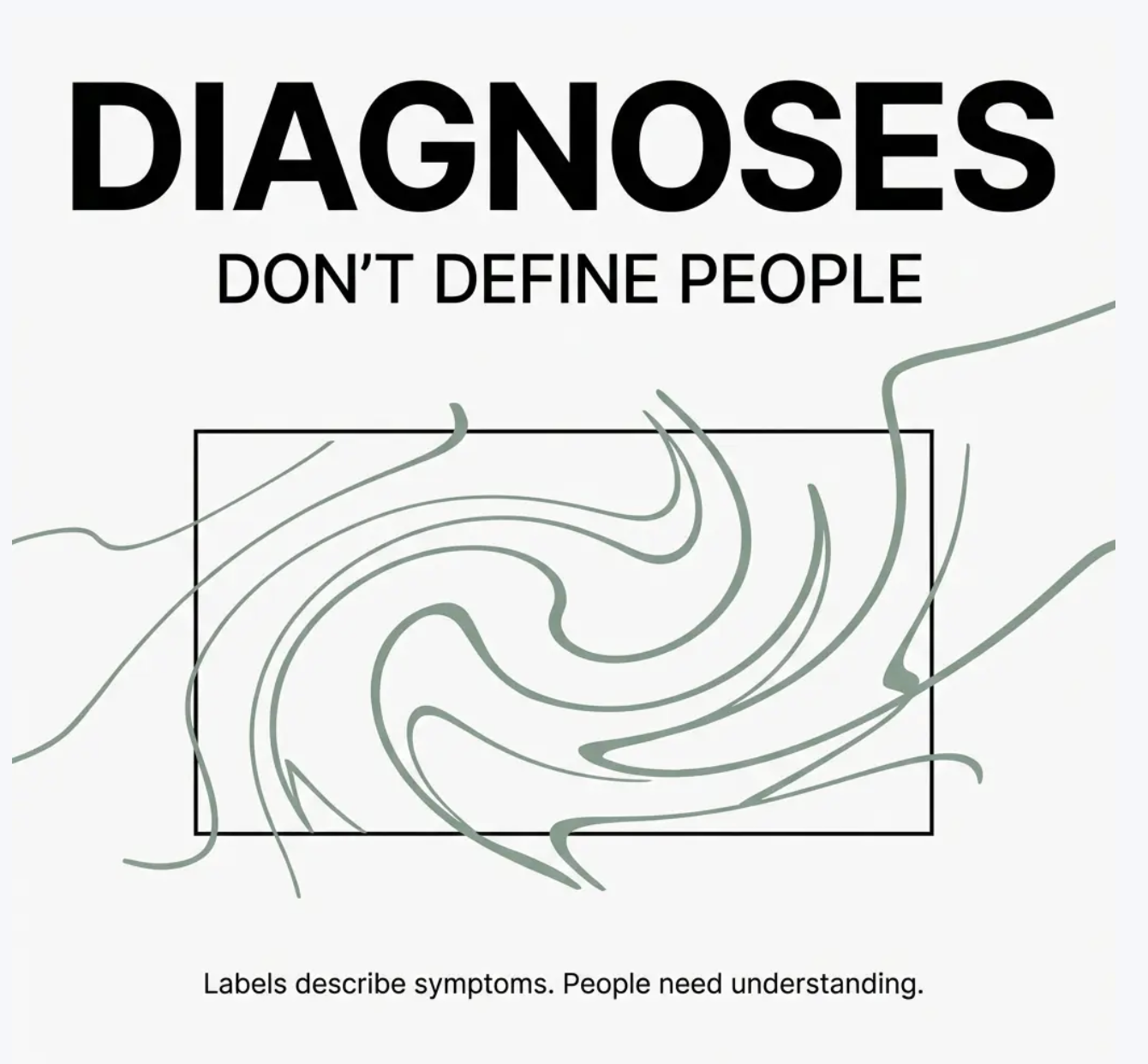 Diagnoses Don't Define People